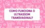 Papanicolaou: como funciona o ultrassom transvaginal?