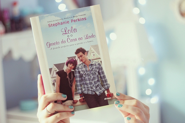 Lola e o Garoto da Casa ao Lado - Stephanie Perkins