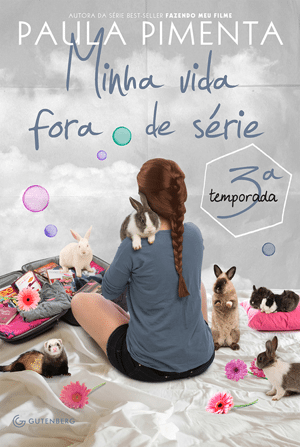 Capa do livro "Minha Vida Fora de Série 3", de Paula Pimenta