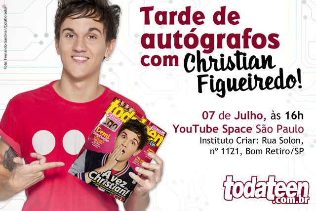 Promoção: participe de uma tarde de autógrafos da todateen com Christian Figueiredo!