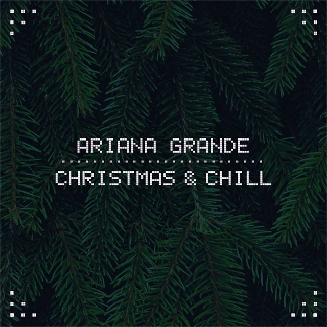 Ouça "Christmas & Chill", EP natalino da Ariana Grande!