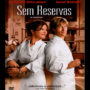 pôster do filme "sem reservas", com casal protagonista em uma cozinha, vestidos de cozinheiros