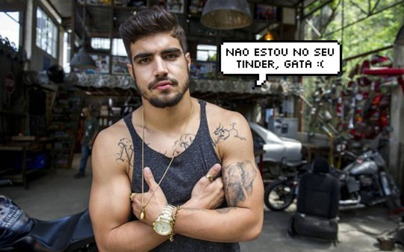 Caio Castro dizendo ''não estou no seu tinder, gata''