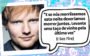 12 frases do Ed Sheeran