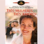 capa do filme Três Mulheres, Três Amores
