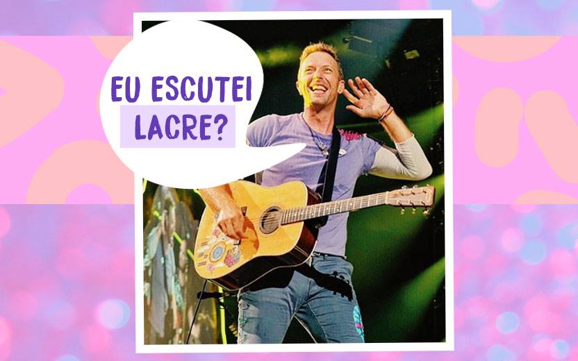 Coldplay: Chris Martin com balãozinho dizendo "eu ouvi lacre?"