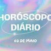 Horóscopo diário: descubra o que os astros prepararam para sua sexta-feira (03/05)
