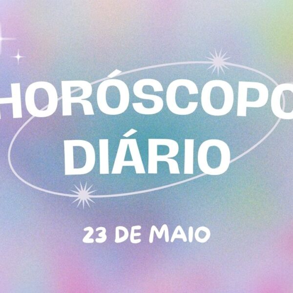 Horóscopo diário: saiba as suas previsões para essa quinta-feira (23/05)