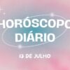 Horóscopo diário: play no final de semana com as previsões deste sábado (13/7)