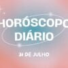 Horóscopo diário: descubra o que os Astros preparam para sua quarta-feira (31/08)