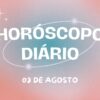 Horóscopo diário: sabadou (03/08) com previsão diária
