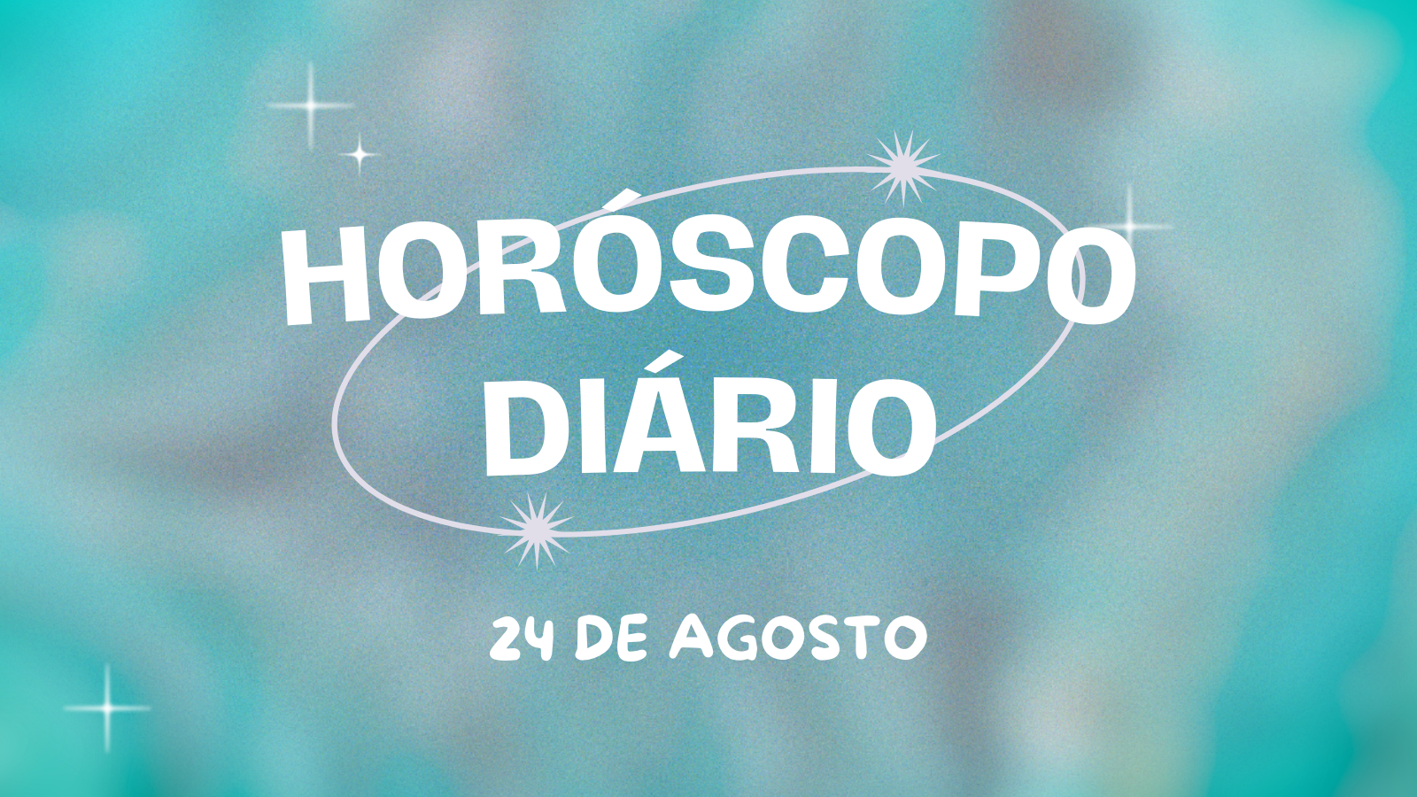 Horóscopo diário: sabadou com as previsões de hoje (24/8)