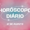 Horóscopo diário: terça-feira (27/8) amanhece com novas previsões