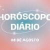 Horóscopo diário: play na quinta-feira (08/08) com a previsão de hoje!