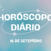 Horóscopo diário: segundou com as previsões dos astros para hoje (16/9)