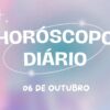 Horóscopo diário: descubra o que o Universo preparou para seu domingo (06/10)