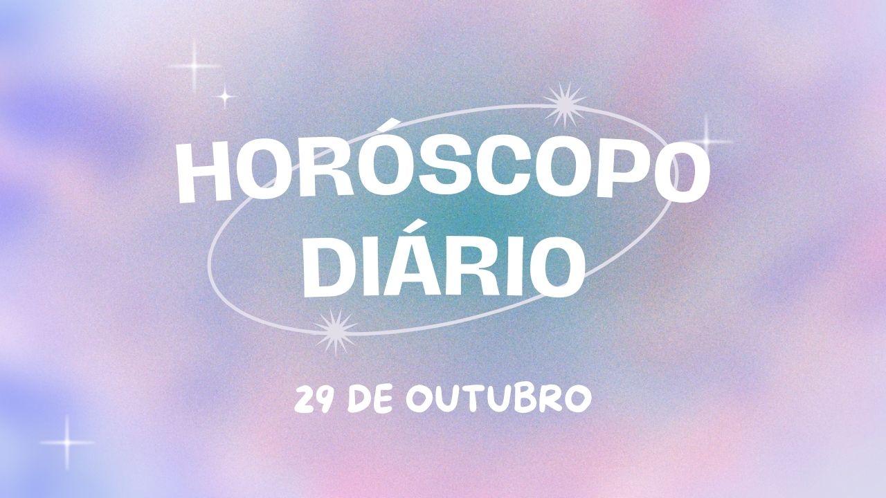 Horóscopo diário: comece a terça-feira com as previsões do dia (29/10)