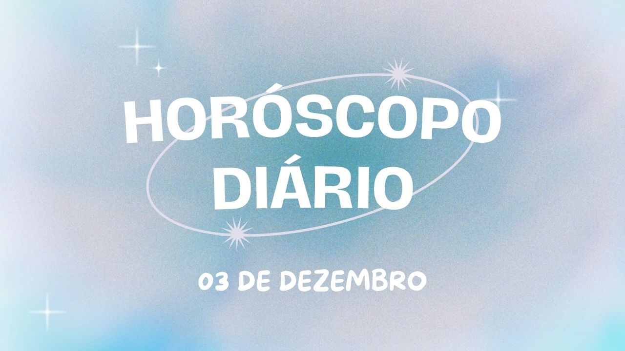 Horóscopo diário: comece a terça-feira com as previsões do dia (03/12)