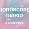 Horóscopo diário: terçou com as previsões dos astros para hoje (17/12)